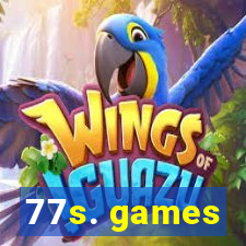 77s. games